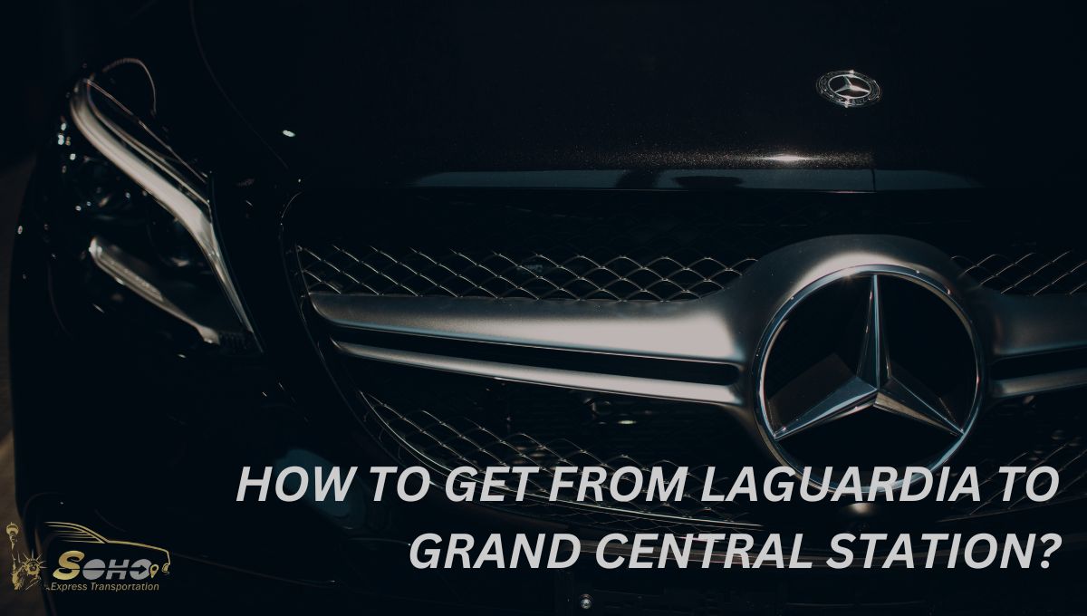 how to get from LaGuardia to grand central station