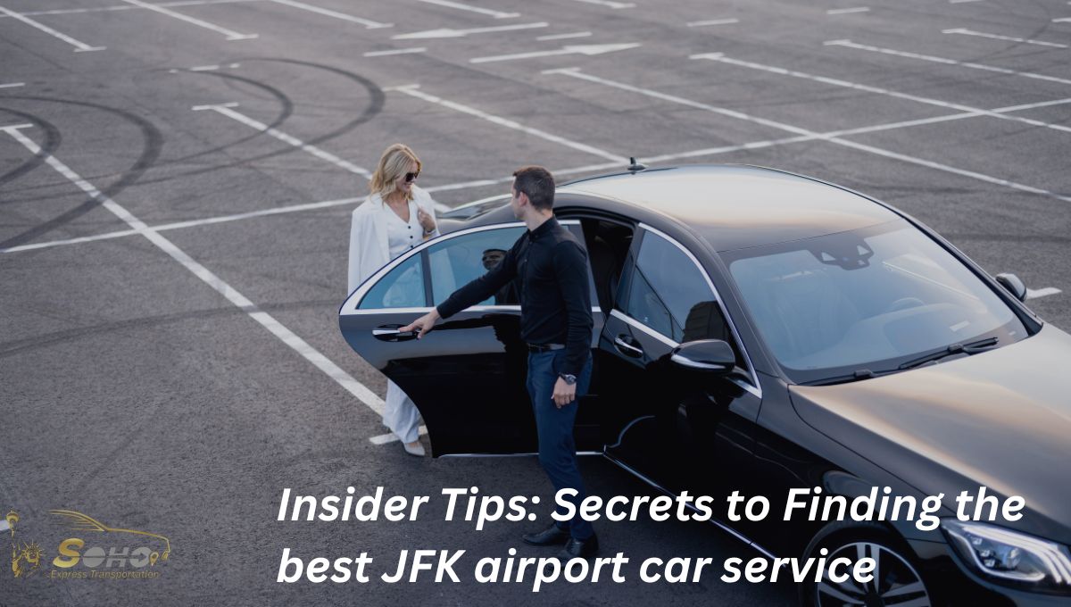 Finding the best JFK airport car service